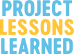 Project Lessons Learned
